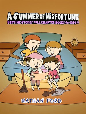 cover image of A Summer of Misfortune (Bedtime Stories Full Chapter Books for Kids 9)(Full Length Chapter Books for Kids Ages 6-12) (Includes Children Educational Worksheets)